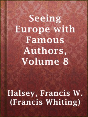 cover image of Seeing Europe with Famous Authors, Volume 8